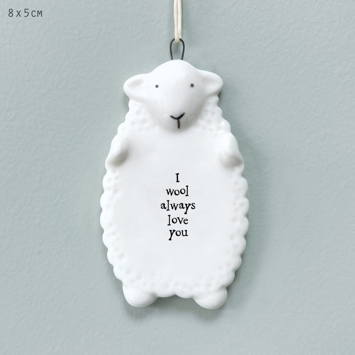 East of India Porcelain Sheep Hanging Decoration - I Wool Always Love You