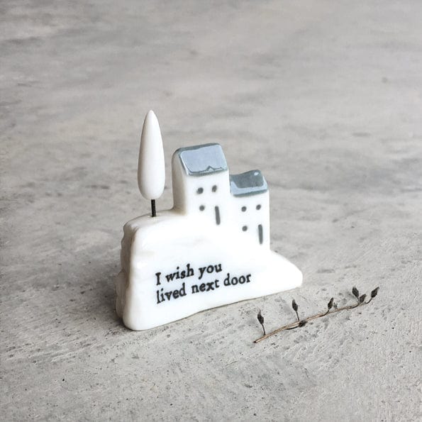 East of India Porcelain House - I Wish You Lived Next Door ornament East of India Porcelain House - I Wish You Lived Next Door