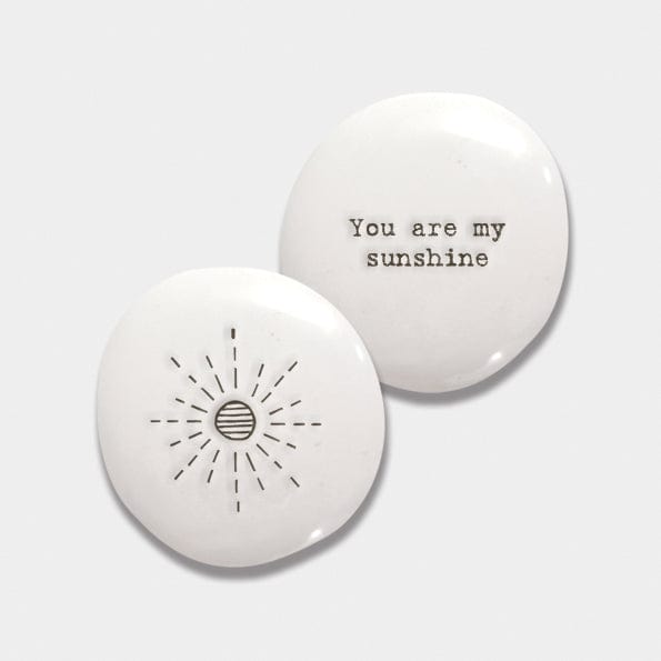 gift East of India Porcelain Pebble - You are my Sunshine