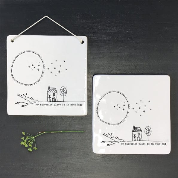 East of India Porcelain Sign - My Favourite place is in your hug gift East of India Porcelain Sign - My Favourite place is in your hug