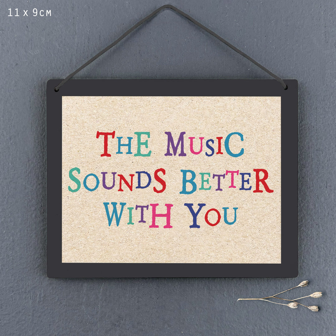 East of India Wooden Sign | Music Sounds Better With You Sign East of India Wooden Sign - Music Sounds Better With You