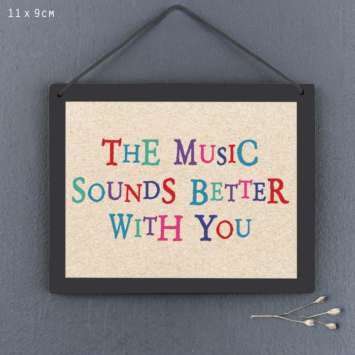 East of India Wooden Sign | Music Sounds Better With You Sign East of India Wooden Sign - Music Sounds Better With You