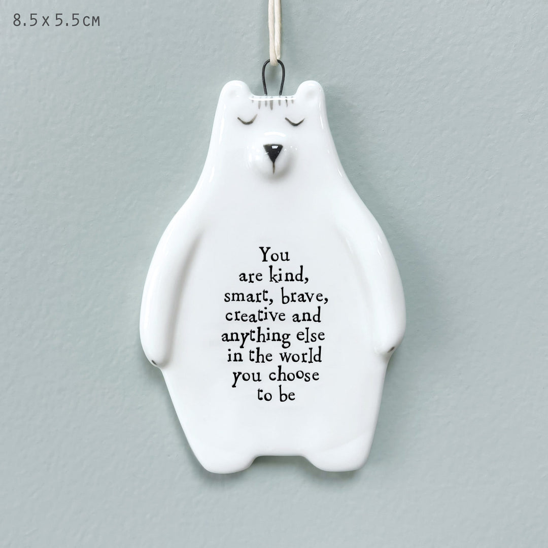 Porcelain Bear Hanger You Are Kind, Smart, Brave | East of India Hanging Decoration East of India Porcelain Bear Hanging Decoration - You Are Kind, Smart, Brave