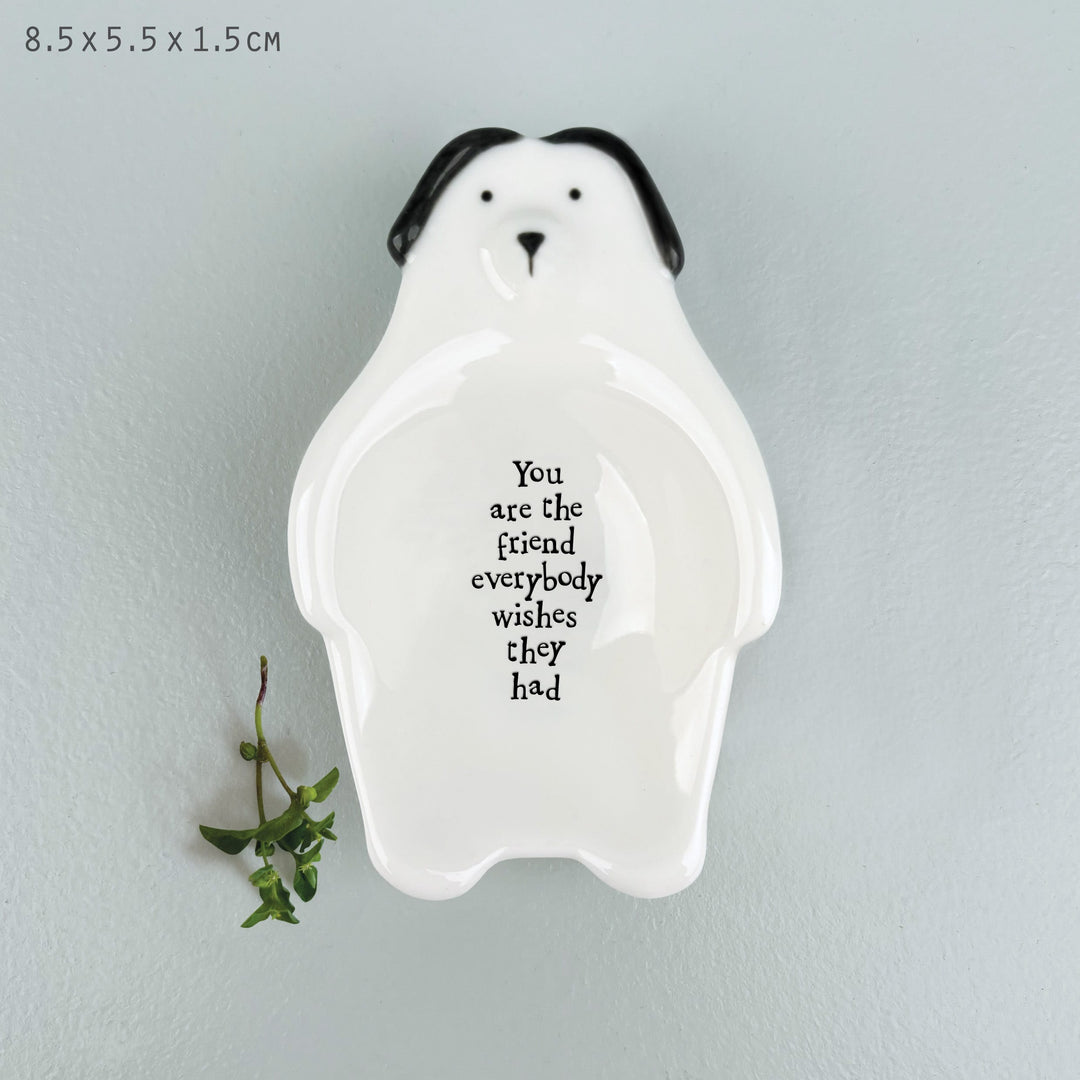 Porcelain Dog Trinket Dish You Are the Friend | East of India dish East of India Porcelain Dog Trinket Dish - You Are the Friend