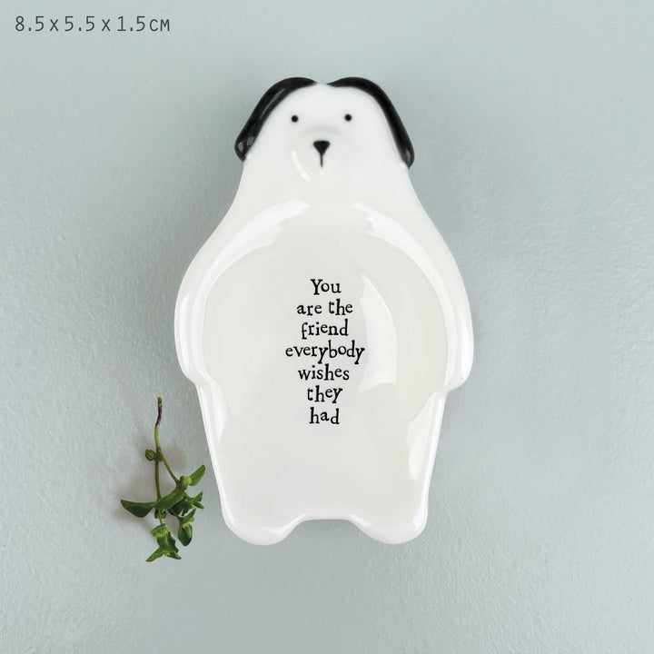 Porcelain Dog Trinket Dish You Are the Friend | East of India dish East of India Porcelain Dog Trinket Dish - You Are the Friend