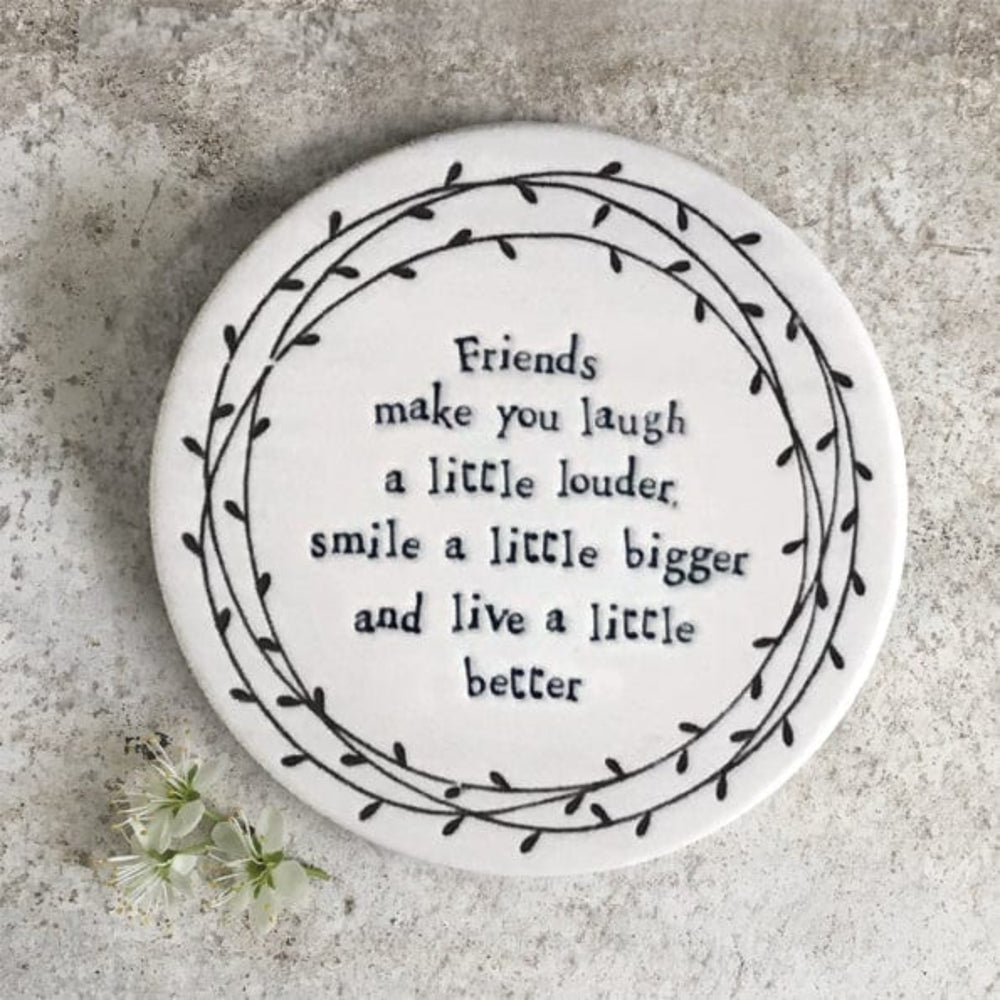 gift East of India ‘Friends make you laugh louder’ Porcelain Coaster